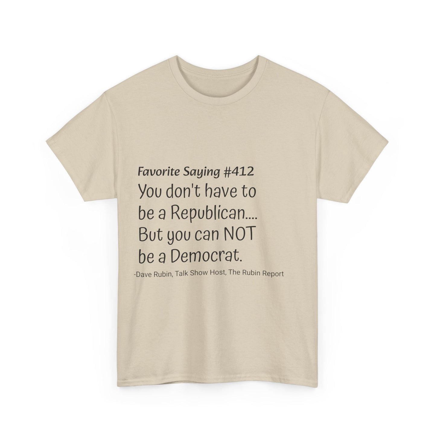 Dave Rubin #412- Unisex Heavy Cotton Tee