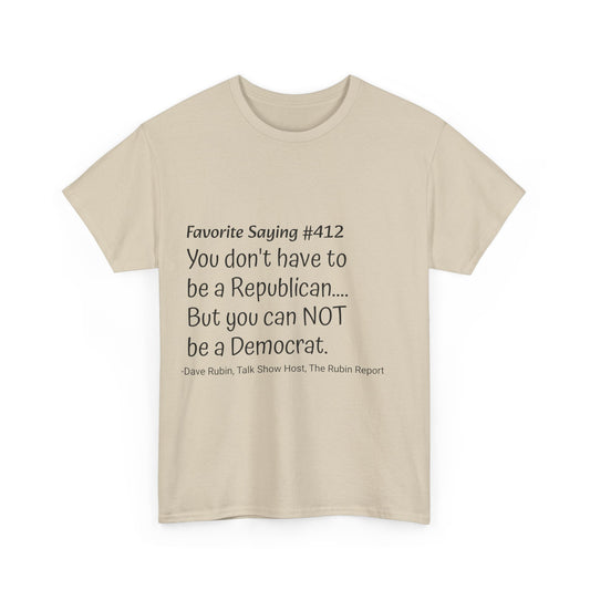 Dave Rubin #412- Unisex Heavy Cotton Tee