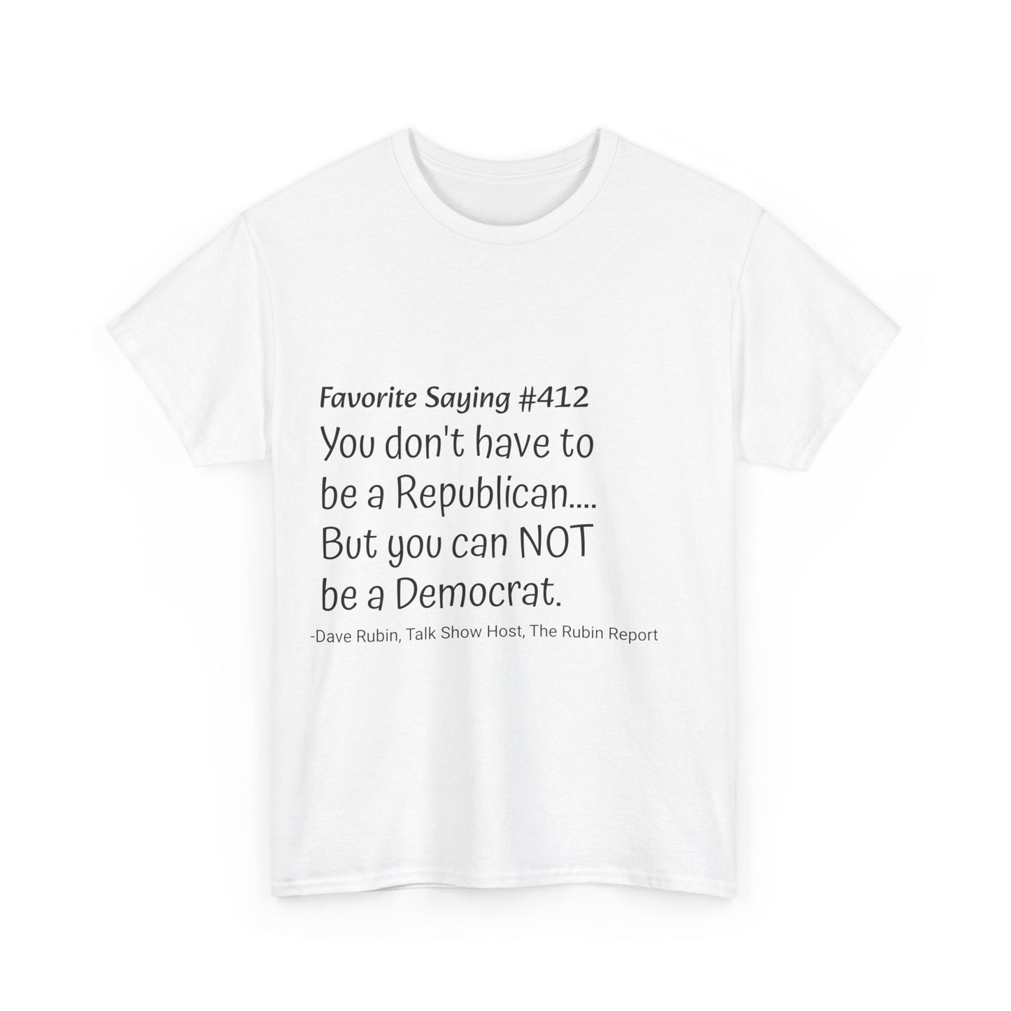 Dave Rubin #412- Unisex Heavy Cotton Tee