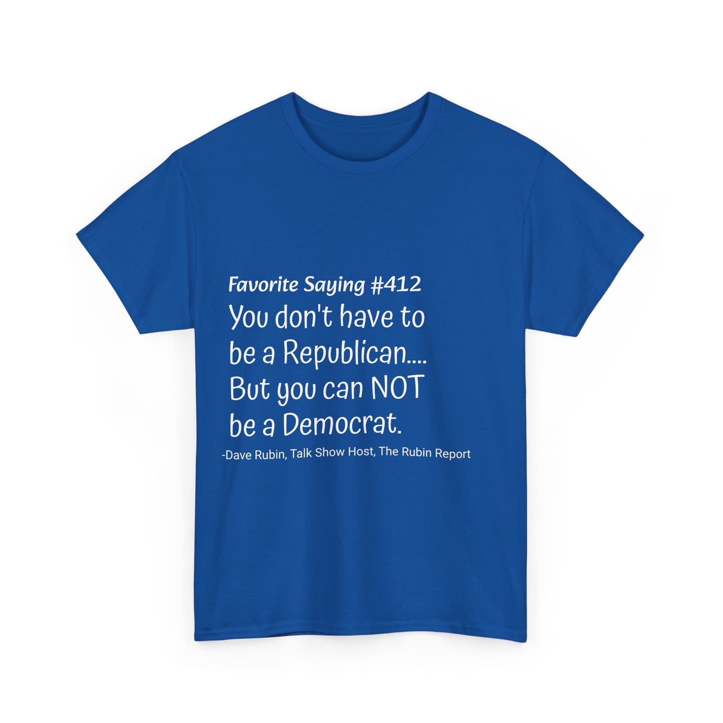 Dave Rubin #412- Unisex Heavy Cotton Tee