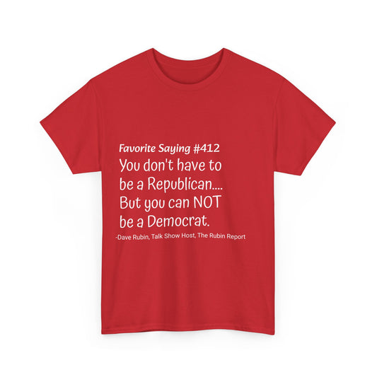 Dave Rubin #412- Unisex Heavy Cotton Tee