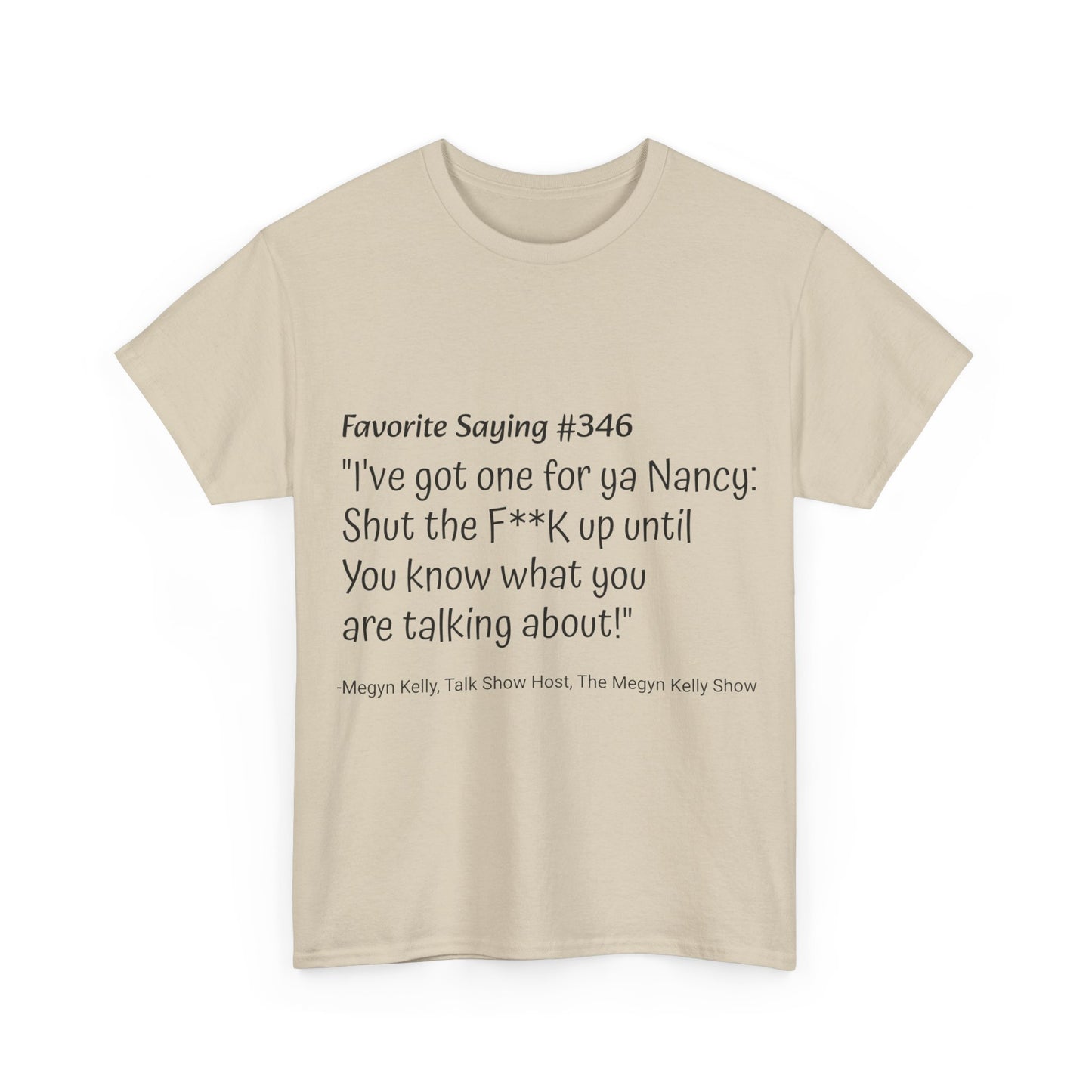 Megyn Kelly #346- Unisex Heavy Cotton Tee