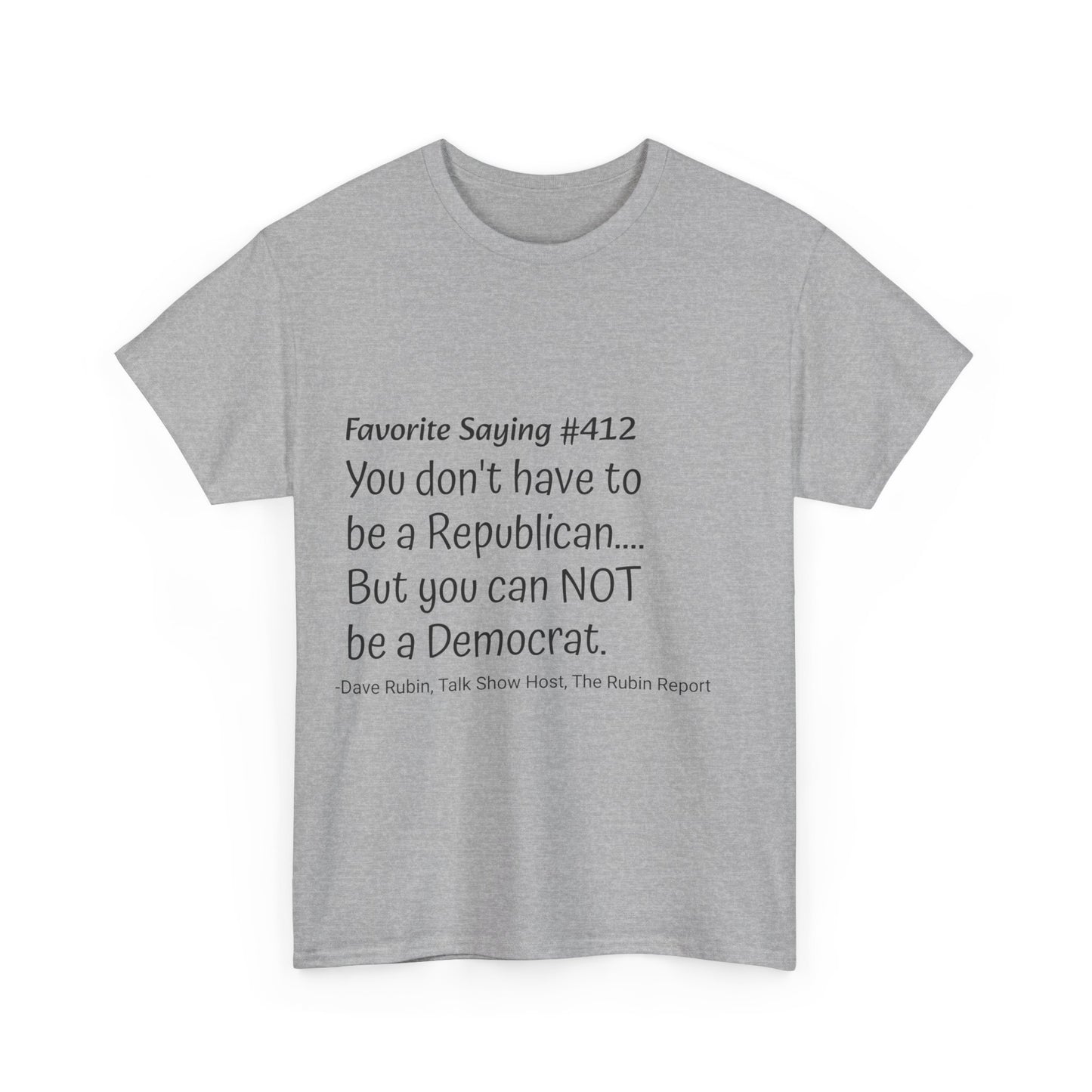 Dave Rubin #412- Unisex Heavy Cotton Tee