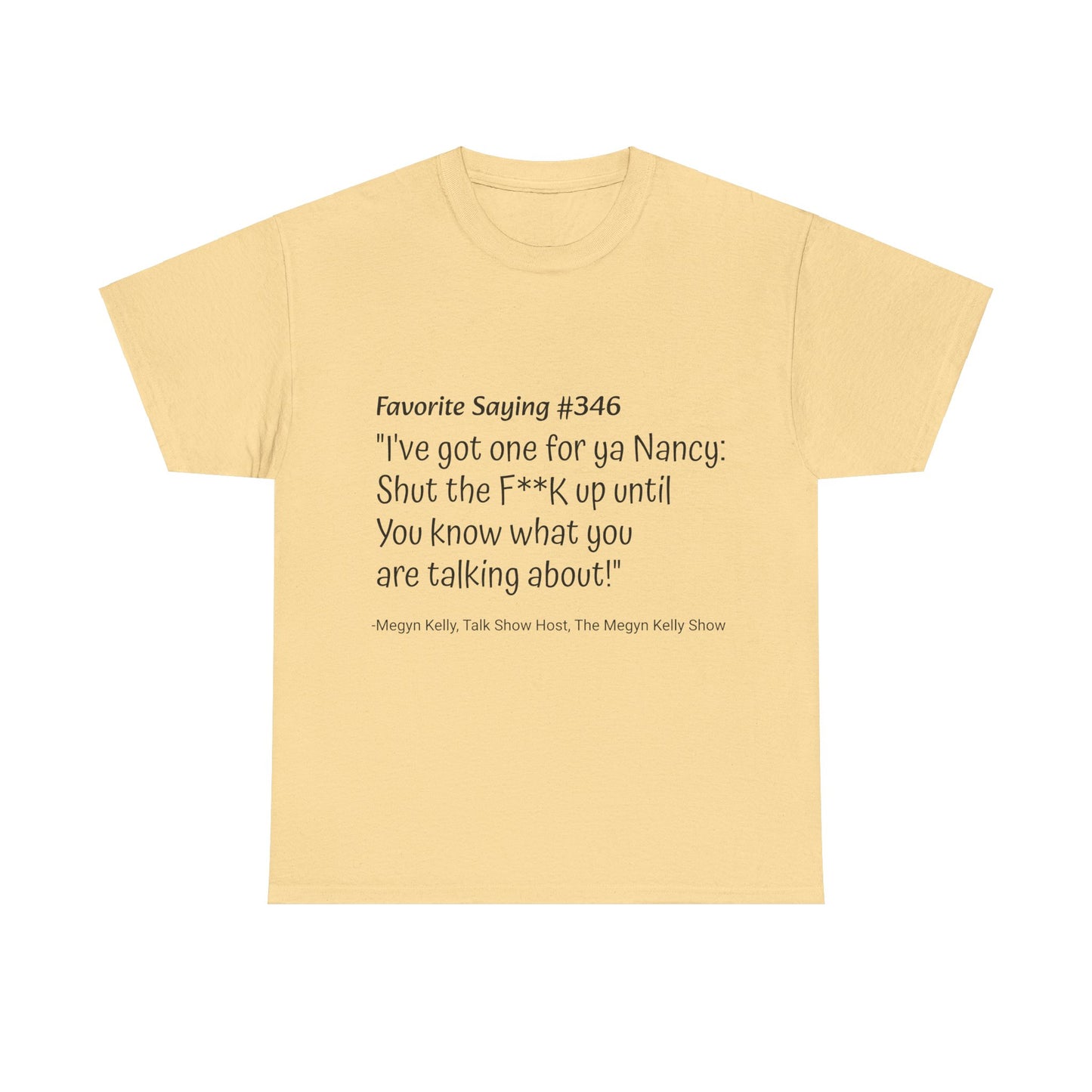 Megyn Kelly #346- Unisex Heavy Cotton Tee