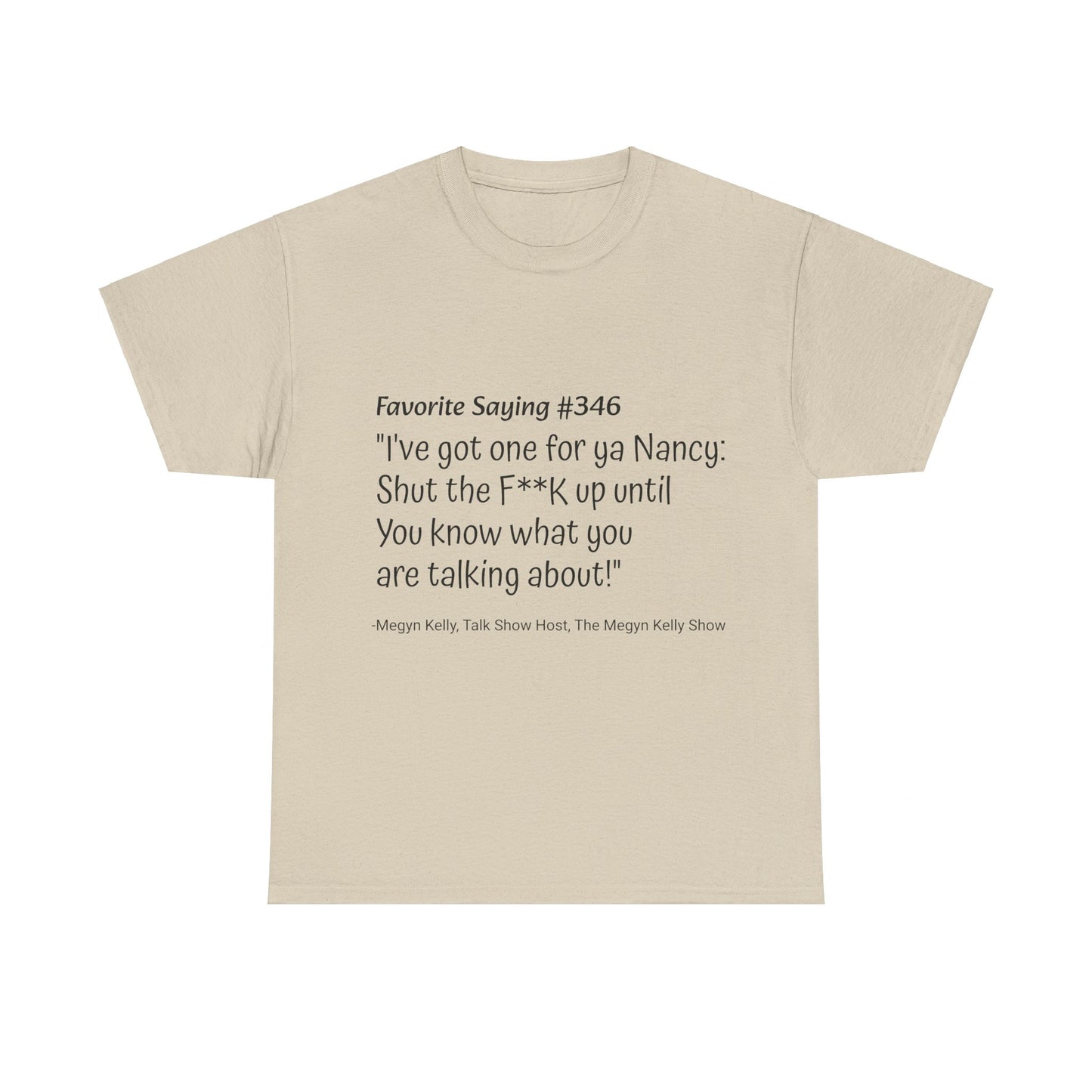 Megyn Kelly #346- Unisex Heavy Cotton Tee